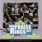 2008 SRC _Our Praise Rings Out_